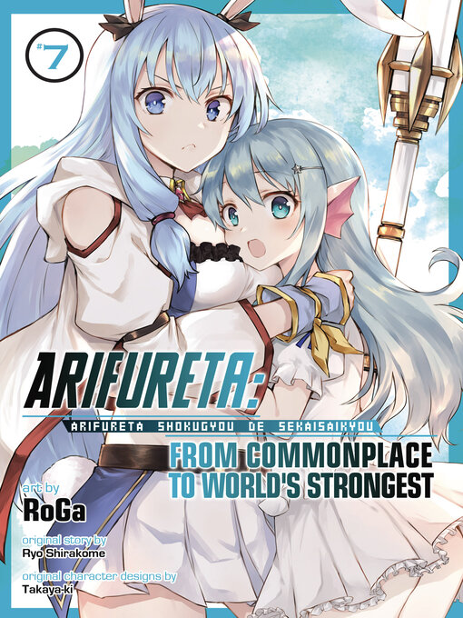 Title details for Arifureta: From Commonplace to World's Strongest, Volume 7 by Ryo Shirakome - Available